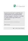 Experimental and model-based investigation of overpotentials during oxygen reduction reaction in silver-based gas-diffusion electrodes