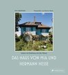 Das Haus von Mia und Hermann Hesse