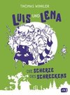 Luis und Lena - Die Scherze des Schreckens