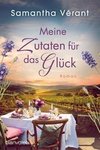 Meine Zutaten für das Glück