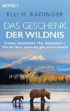 Das Geschenk der Wildnis