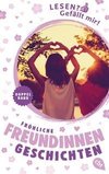 Lesen? Gefällt mir! - Fröhliche Freundinnengeschichten