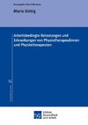 Arbeitsbedingte Belastungen und Erkrankungen von Physiotherapeutinnen und Physiotherapeuten