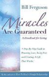 Miracles Are Guaranteed