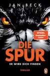 Die Spur  - Er wird dich finden