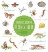 Das große Buch der kleinen Tiere