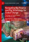 Navigating Big Finance and Big Technology for Global Change