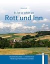 Es ist so schön an Rott und Inn