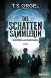 Die Schattensammlerin - Dichter und Dämonen