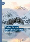 Nietzsche and Eternal Recurrence