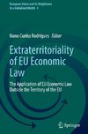 Extraterritoriality of EU Economic Law