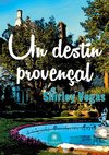 Un destin provençal