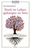 Stark im Leben, geborgen im Sein