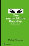 Das menschliche Raubtier