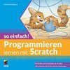 Programmieren lernen mit Scratch - So einfach!