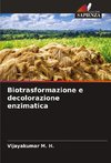 Biotrasformazione e decolorazione enzimatica