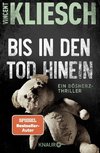 Bis in den Tod hinein