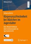 Körperunzufriedenheit bei Mädchen im Jugendalter