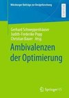 Ambivalenzen der Optimierung