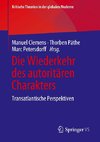 Die Wiederkehr des autoritären Charakters