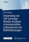 Anwendung von Self-Sovereign-Identity-Ansätzen in kommerziellen Ladeprozessen von Elektrofahrzeugen