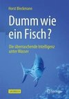 Dumm wie ein Fisch?