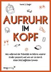 Aufruhr im Kopf