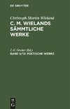 C. M. Wielands Sämmtliche Werke, Band 9/10, Poetische Werke