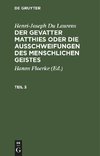 Der Gevatter Matthies oder die Ausschweifungen des menschlichen Geistes, Teil 3, Der Gevatter Matthies oder die Ausschweifungen des menschlichen Geistes Teil 3