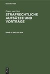 Strafrechtliche Aufsätze und Vorträge, Band 2, 1892 bis 1904