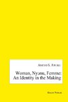 Woman, Ny¿nu, Femme: an Identity in the Making