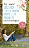 Setz dich unter einen Baum und zeichne!