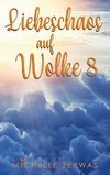 Liebeschaos auf Wolke 8