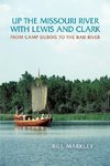 Up the Missouri River with Lewis and Clark