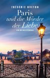 Paris und die Mörder der Liebe