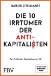 Die 10 Irrtümer der Antikapitalisten