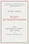 Mark Aurel: Selbstbetrachtungen