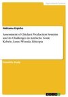 Assessment of Chicken Production Systems and its Challenges in Ambicho Gode Kebele, Lemo Worada, Ethiopia