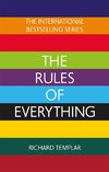 The Rules of Everything: A complete code for success and happiness in everything that matters