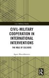 Civil-Military Cooperation in International Interventions