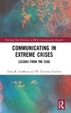 Communicating in Extreme Crises