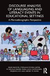 Discourse Analysis of Languaging and Literacy Events in Educational Settings