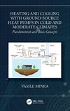 Heating and Cooling with Ground-Source Heat Pumps in Cold and Moderate Climates