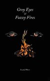 Grey Eyes & Fuzzy Fires