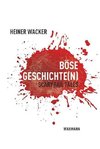 Böse Geschichte(n)