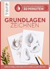 Schnelles Wissen in 30 Minuten - Grundlagen Zeichnen