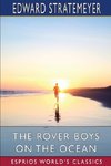 The Rover Boys on the Ocean (Esprios Classics)