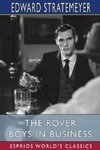 The Rover Boys in Business (Esprios Classics)