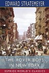 The Rover Boys in New York (Esprios Classics)