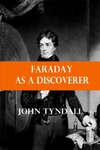 Faraday as a Discoverer